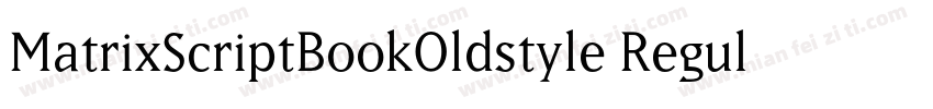 MatrixScriptBookOldstyle Regular字体转换